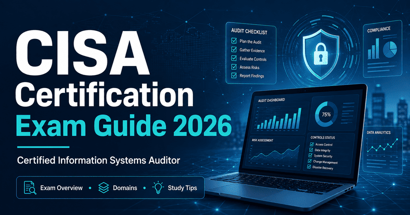 CISA Certification Exam Guide 2026 for Certified Information Systems Auditor exam preparation