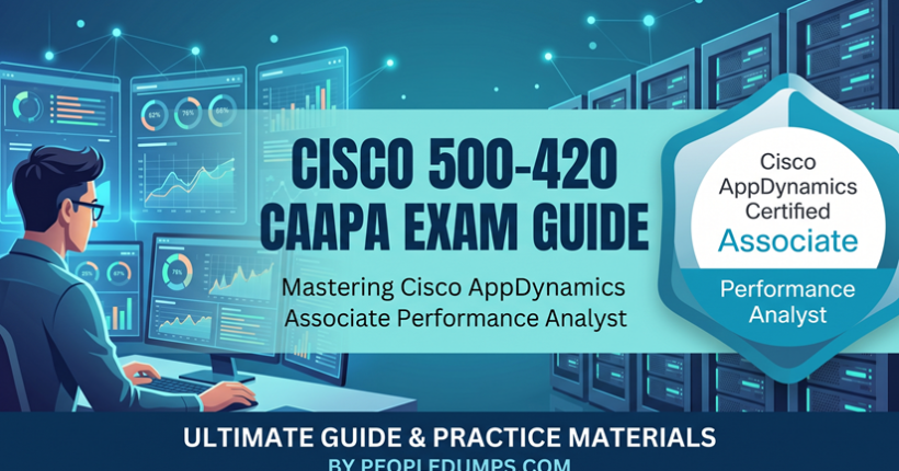 Cisco 500-420 CAAPA Exam Guide banner featuring an IT analyst monitoring AppDynamics performance dashboards in a server room.