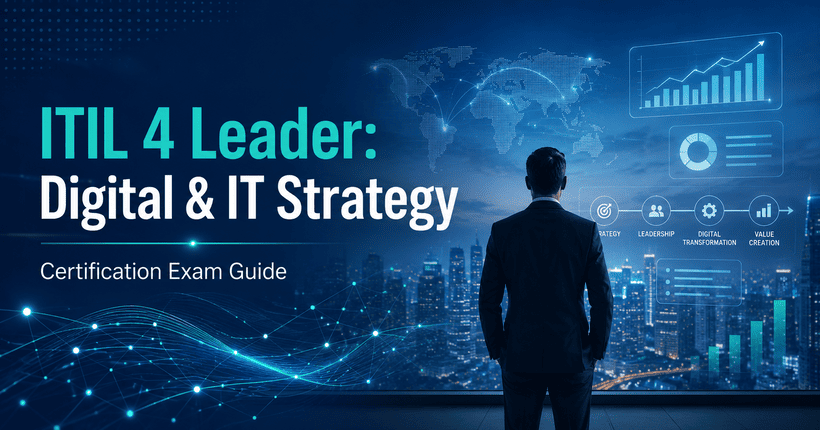 ITIL 4 Leader Digital and IT Strategy certification exam guide with digital transformation, leadership, strategy, and value creation concepts.