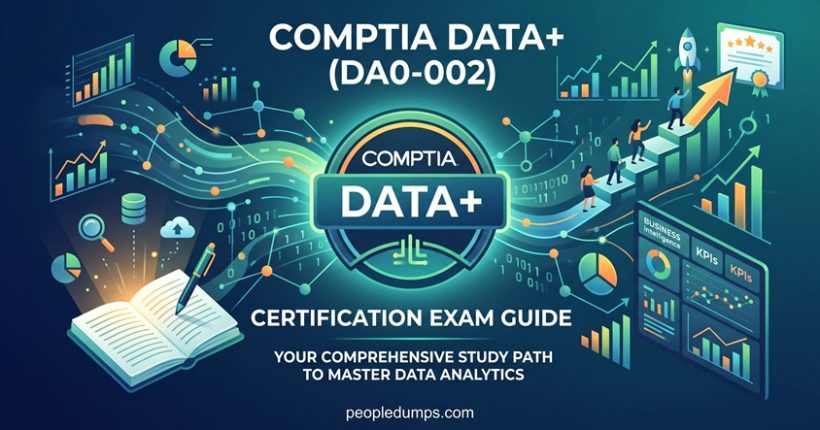 CompTIA Data+ (DA0-002) Certification Exam Guide infographic showing a comprehensive study path to master data analytics, with study materials, career steps, and key performance indicators (KPIs) against a dark digital network background.