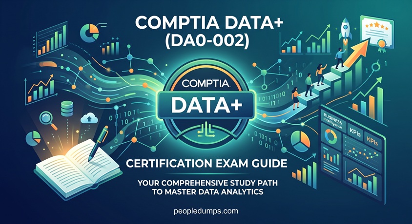 CompTIA Data+ (DA0-002) Certification Exam Guide infographic showing a comprehensive study path to master data analytics, with study materials, career steps, and key performance indicators (KPIs) against a dark digital network background.