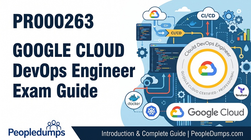 PR000263 Google Cloud Certified Professional Cloud DevOps Engineer exam guide banner featuring CI/CD, Docker, and Kubernetes icons.